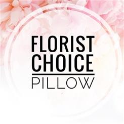 Florist Choice Pillow